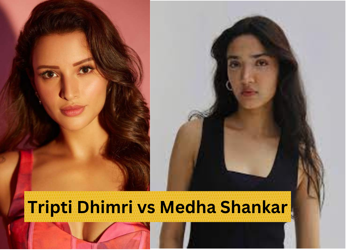 Tripti Dimri VS Medha Shankar